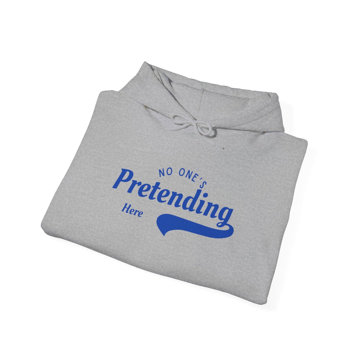 No One's Pretending Here Neurodivergent Masking Unisex Hoodie
