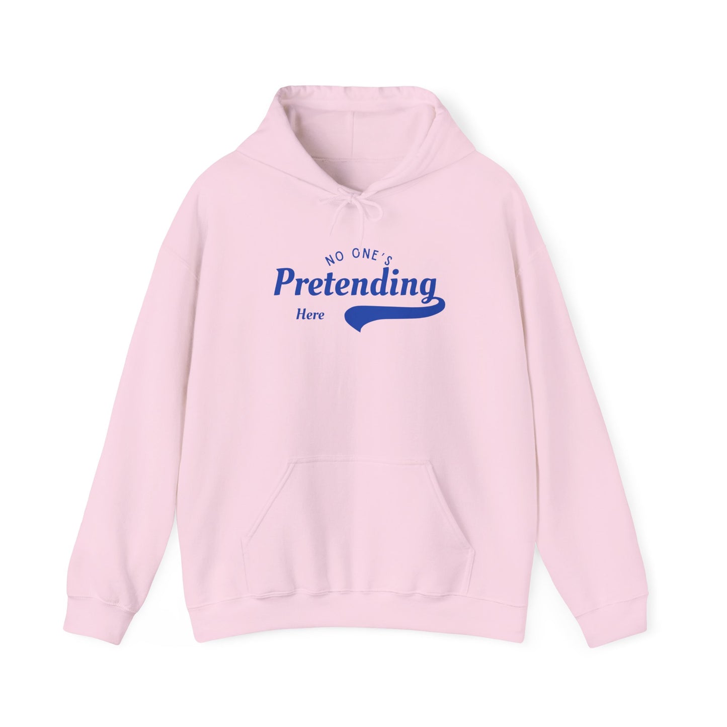 No One's Pretending Here Neurodivergent Masking Unisex Hoodie
