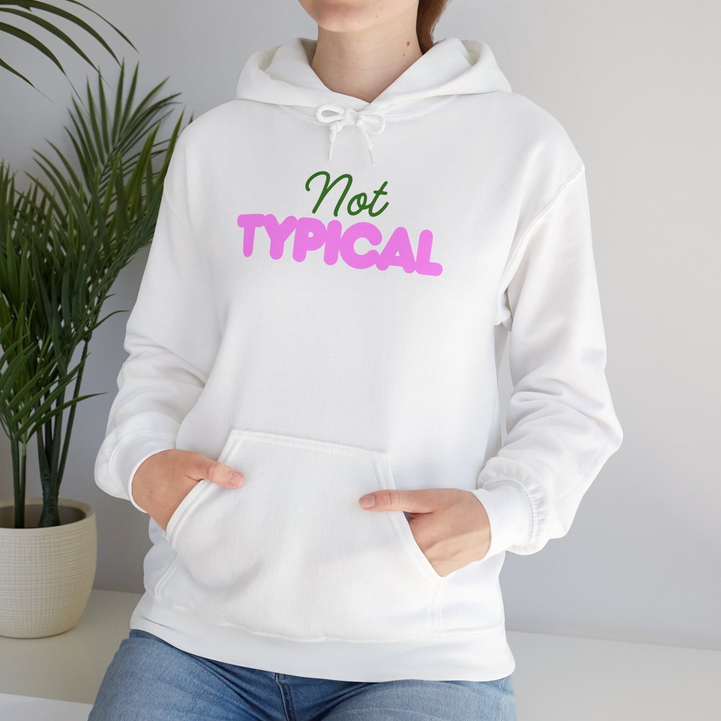 Not Typical Unisex Hoodie