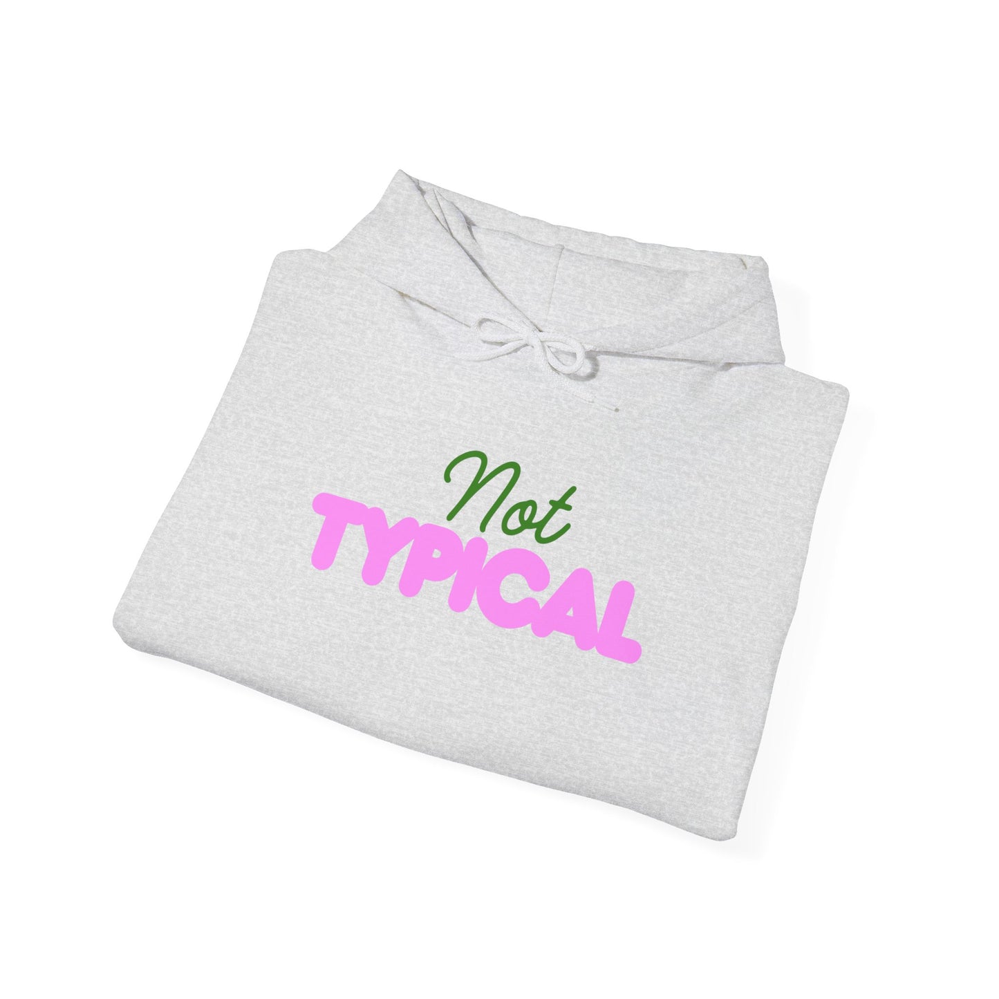 Not Typical Unisex Hoodie
