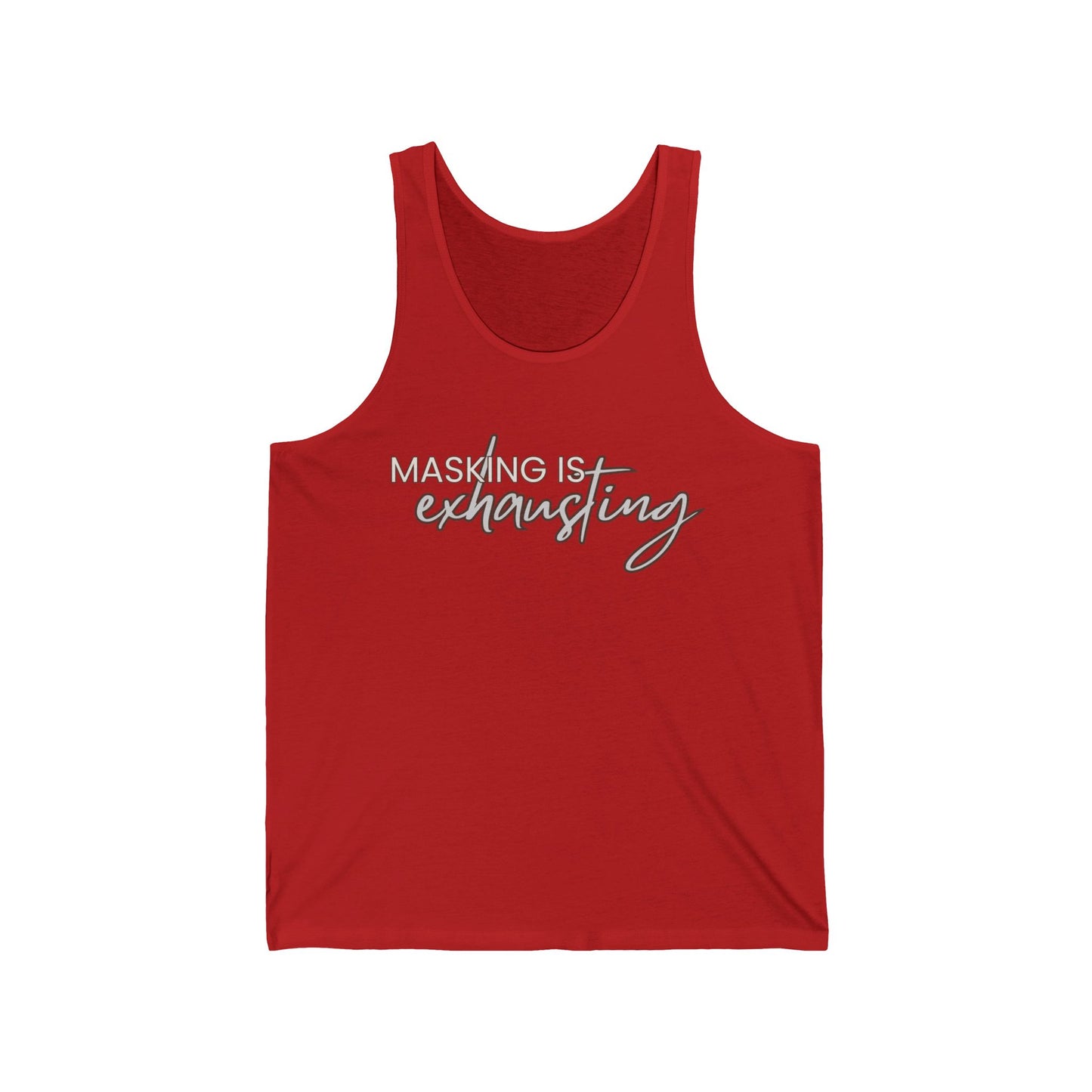 Masking is Exhausting – Statement Tank