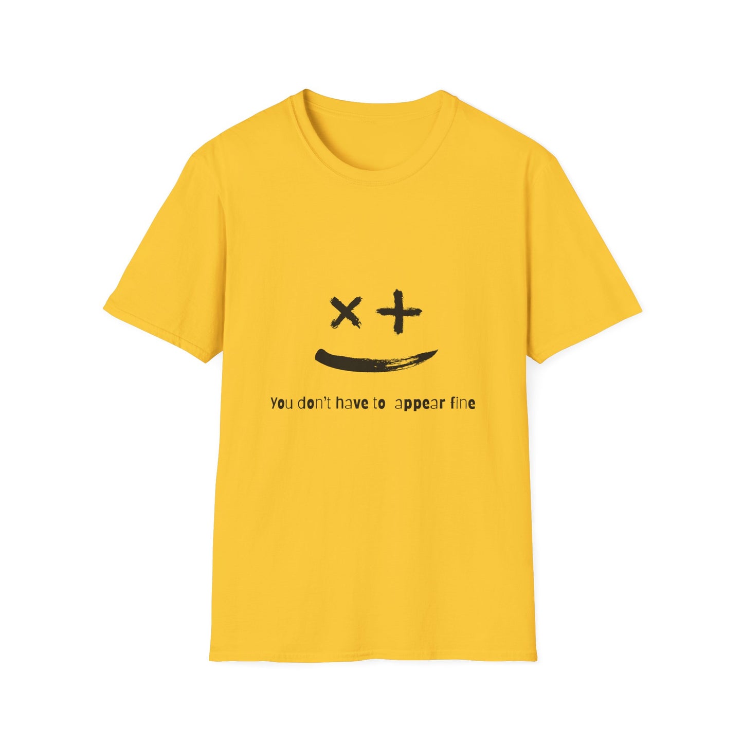 Unisex Softstyle T-Shirt - "You Don't Have to Appear Fine" - Casual Comfort for Mental Health Awareness