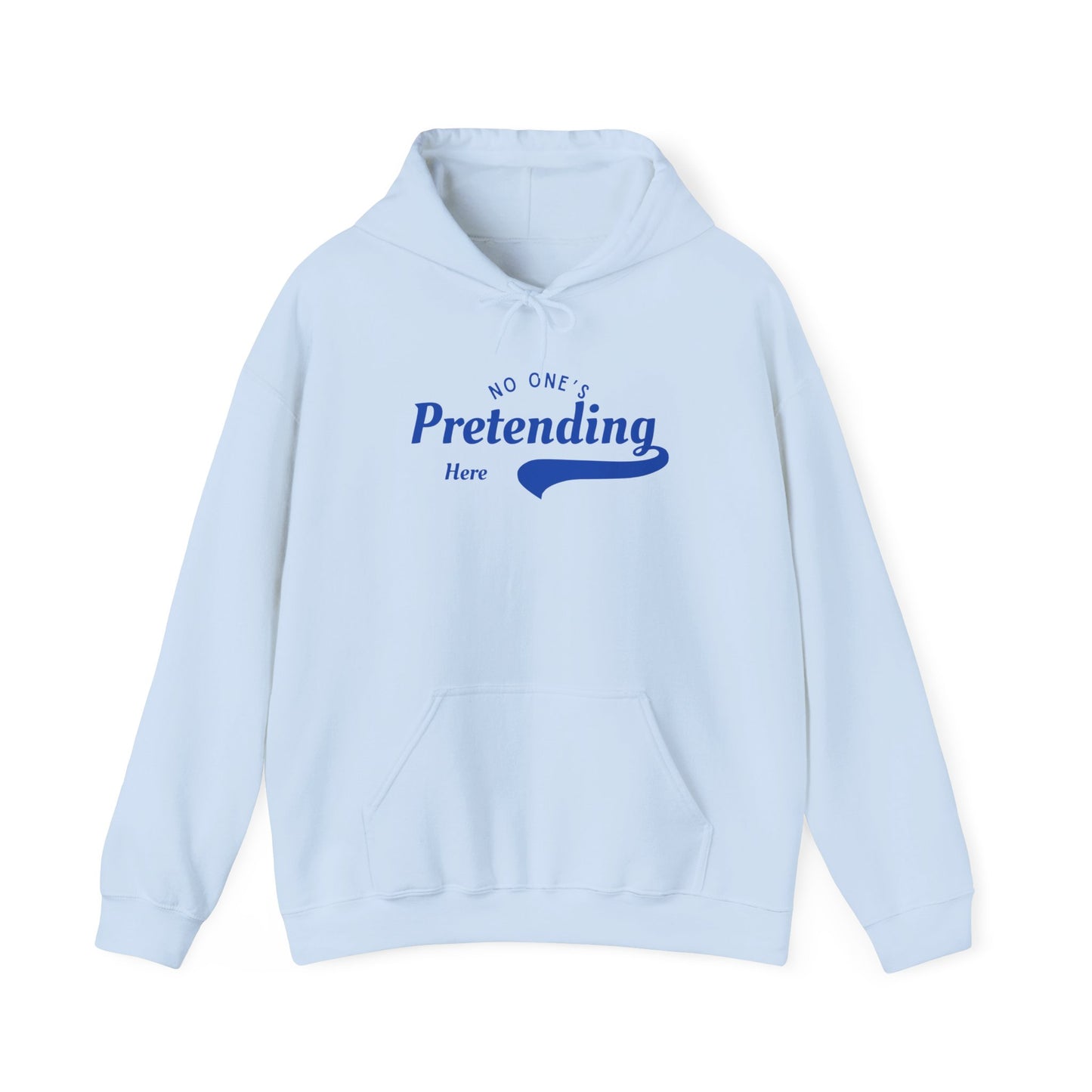 No One's Pretending Here Neurodivergent Masking Unisex Hoodie