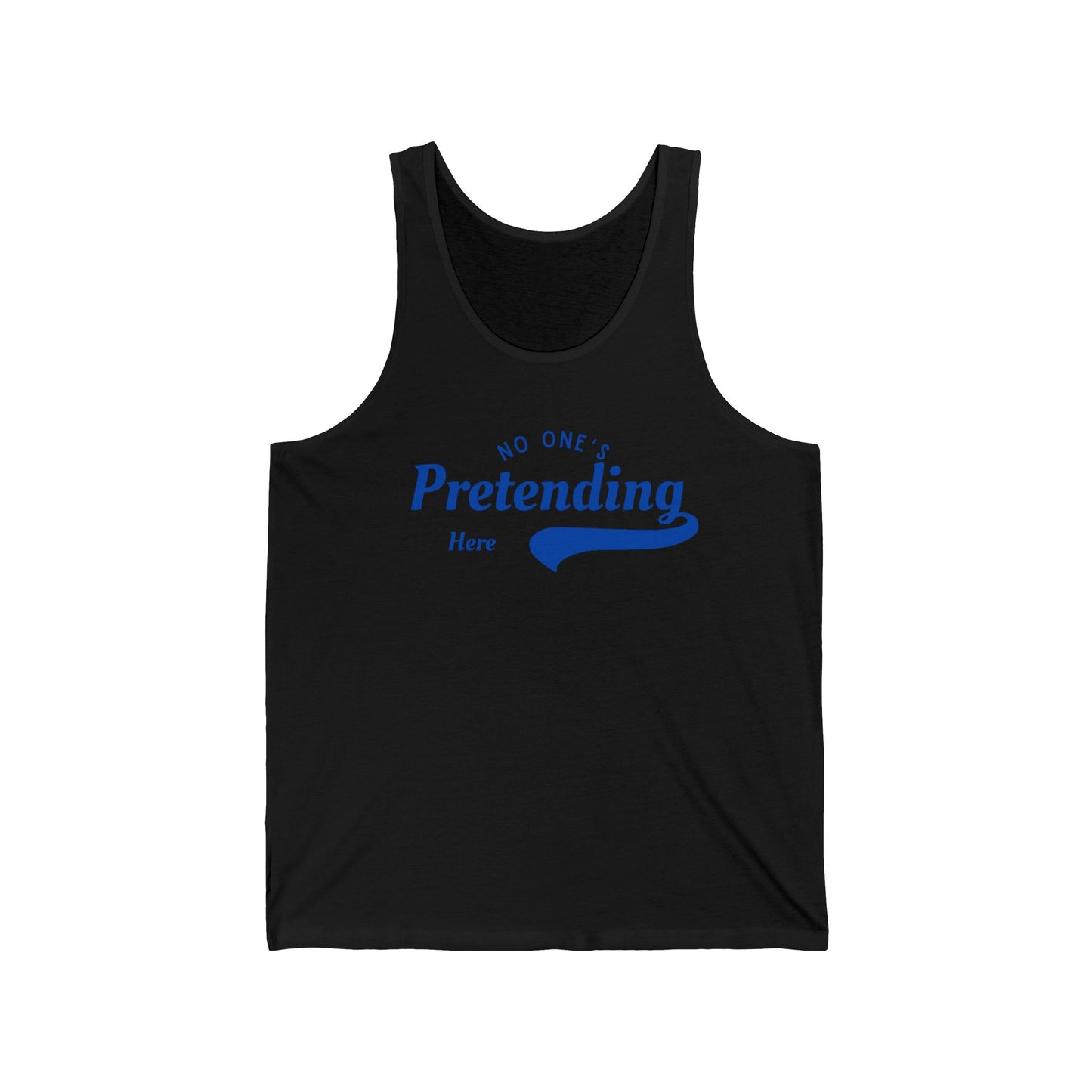 No One's Pretending Here – Statement Tank