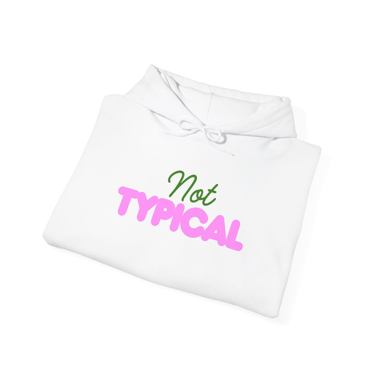 Not Typical Unisex Hoodie