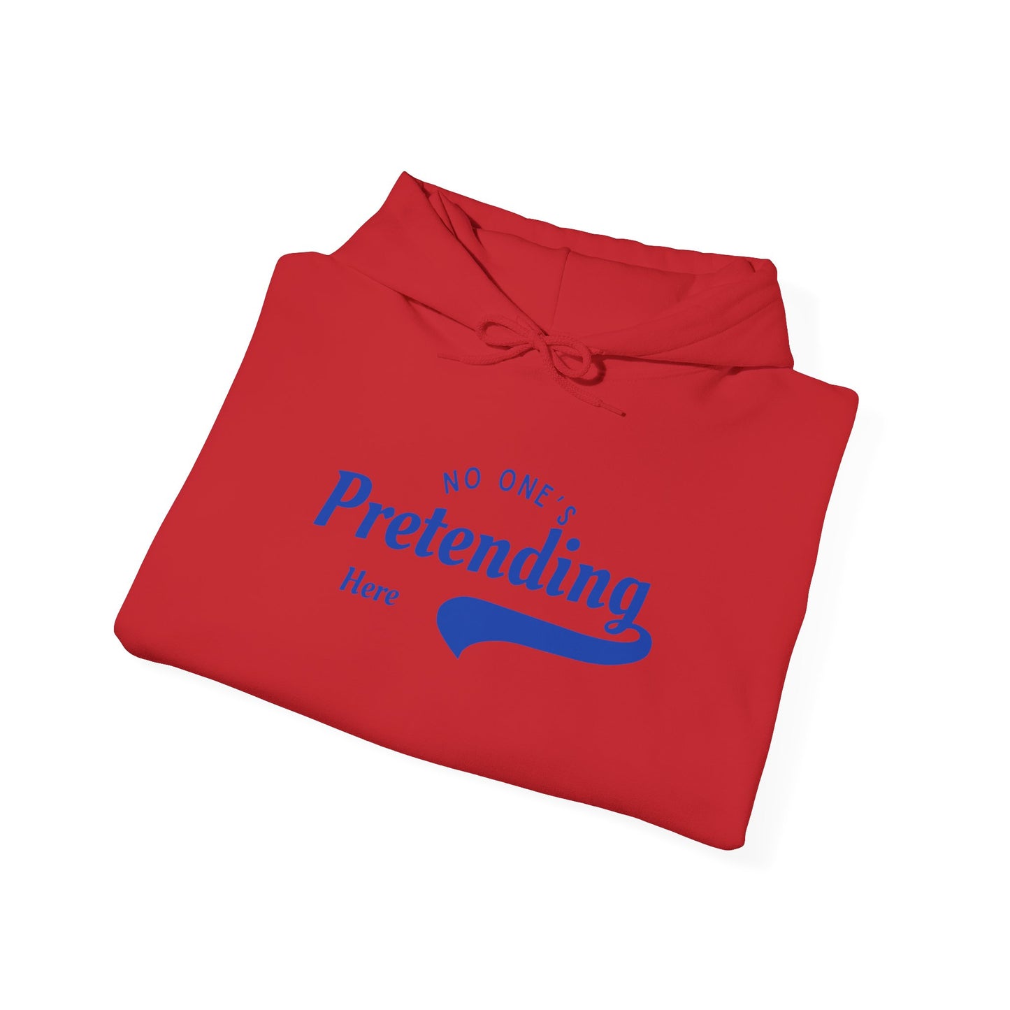 No One's Pretending Here Neurodivergent Masking Unisex Hoodie