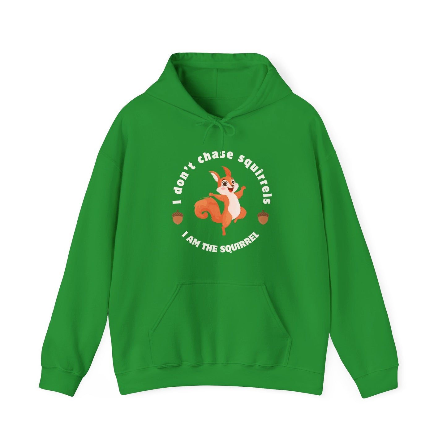 I Don't Chase Squirrels, I AM The Squirrel Funny ADHD Unisex Hoodie