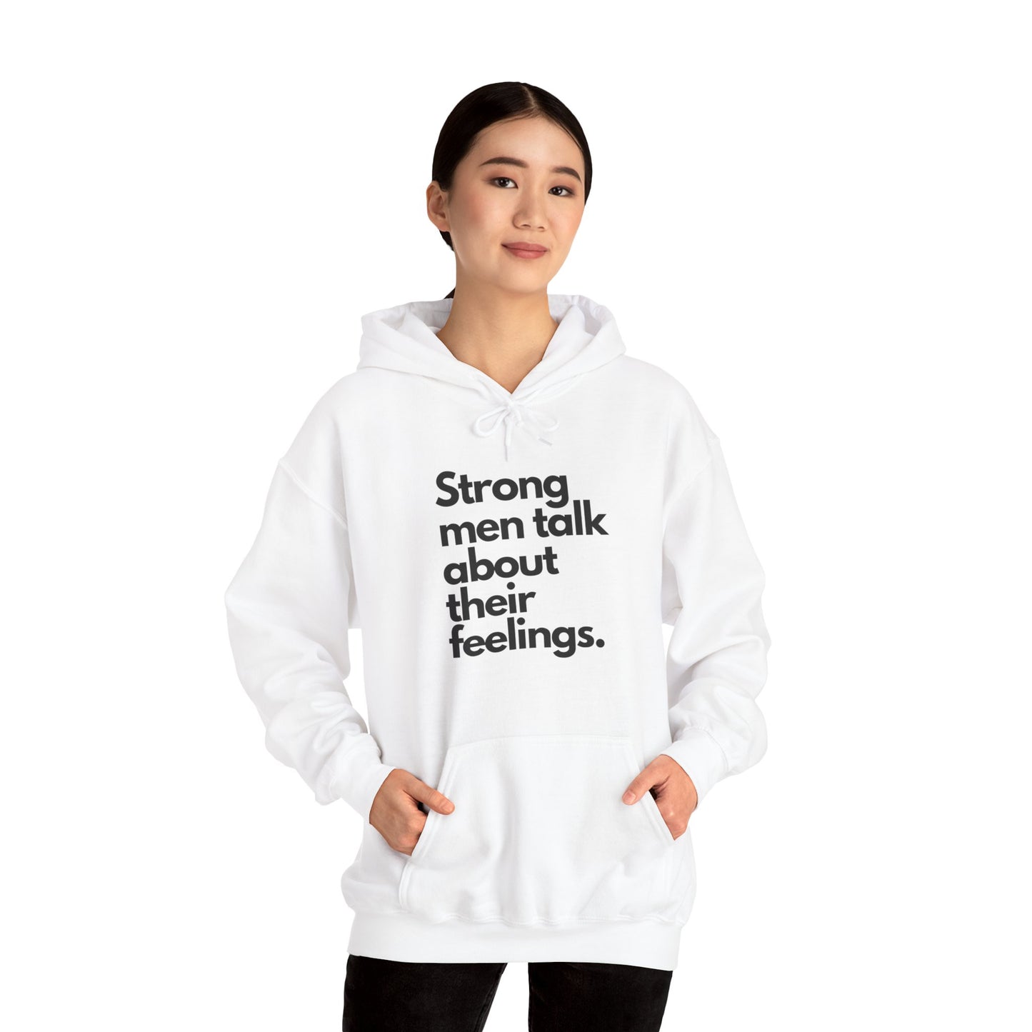 Strong Men Talk About Their Feelings, Unisex Hoodie