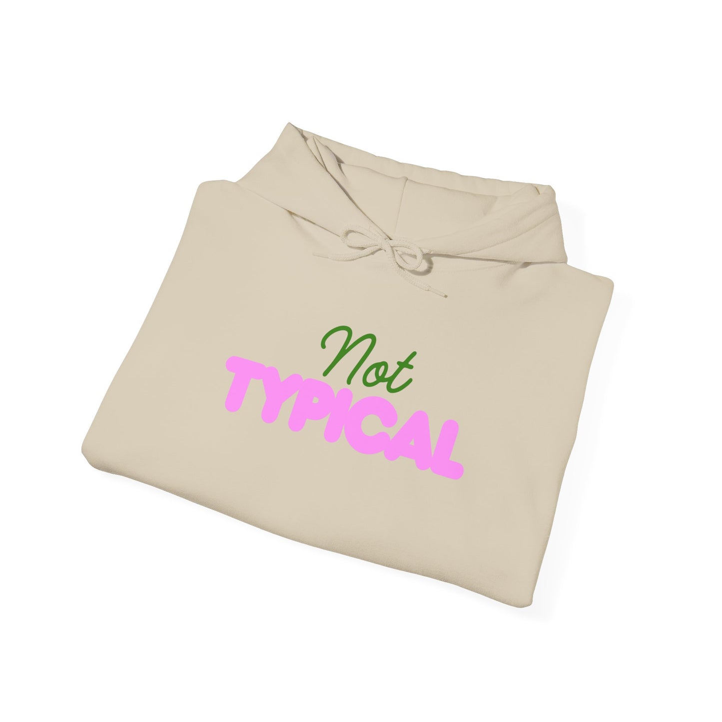 Not Typical Unisex Hoodie