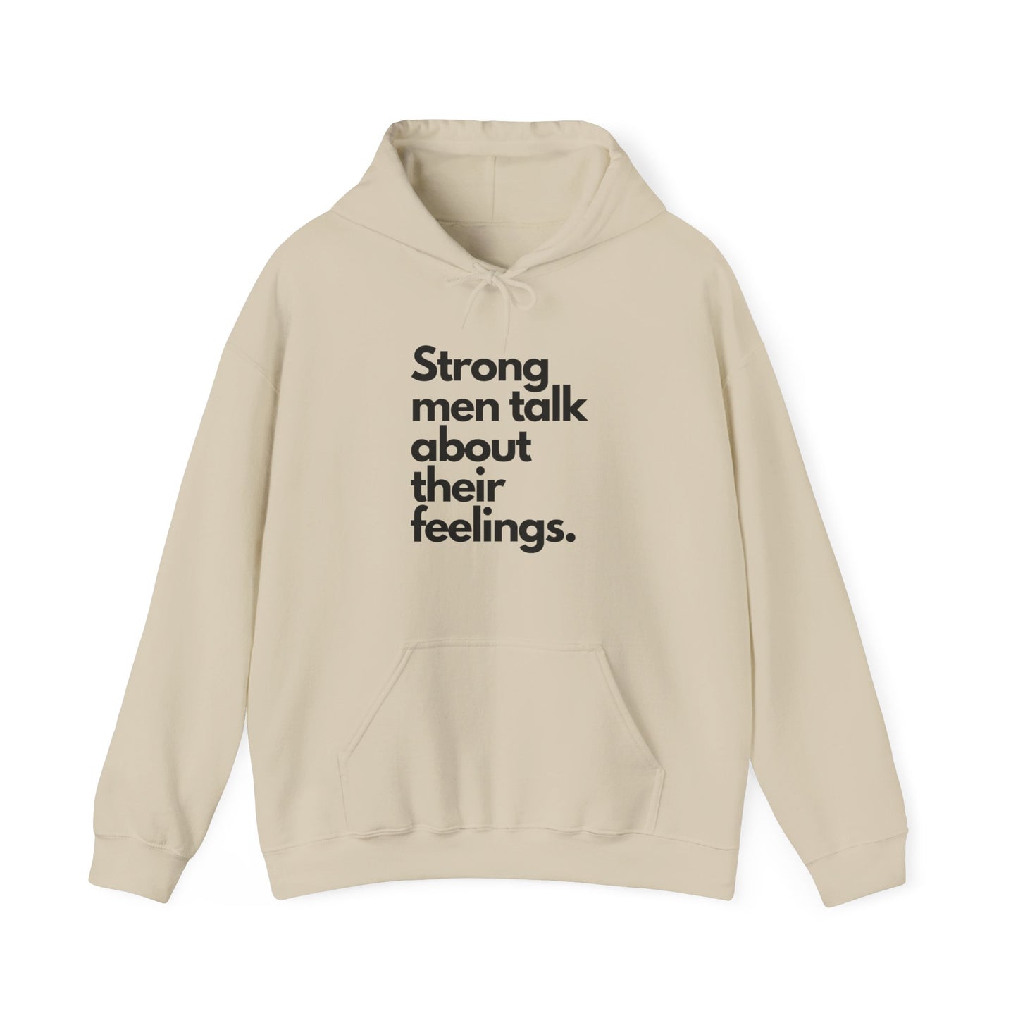 Strong Men Talk About Their Feelings, Unisex Hoodie