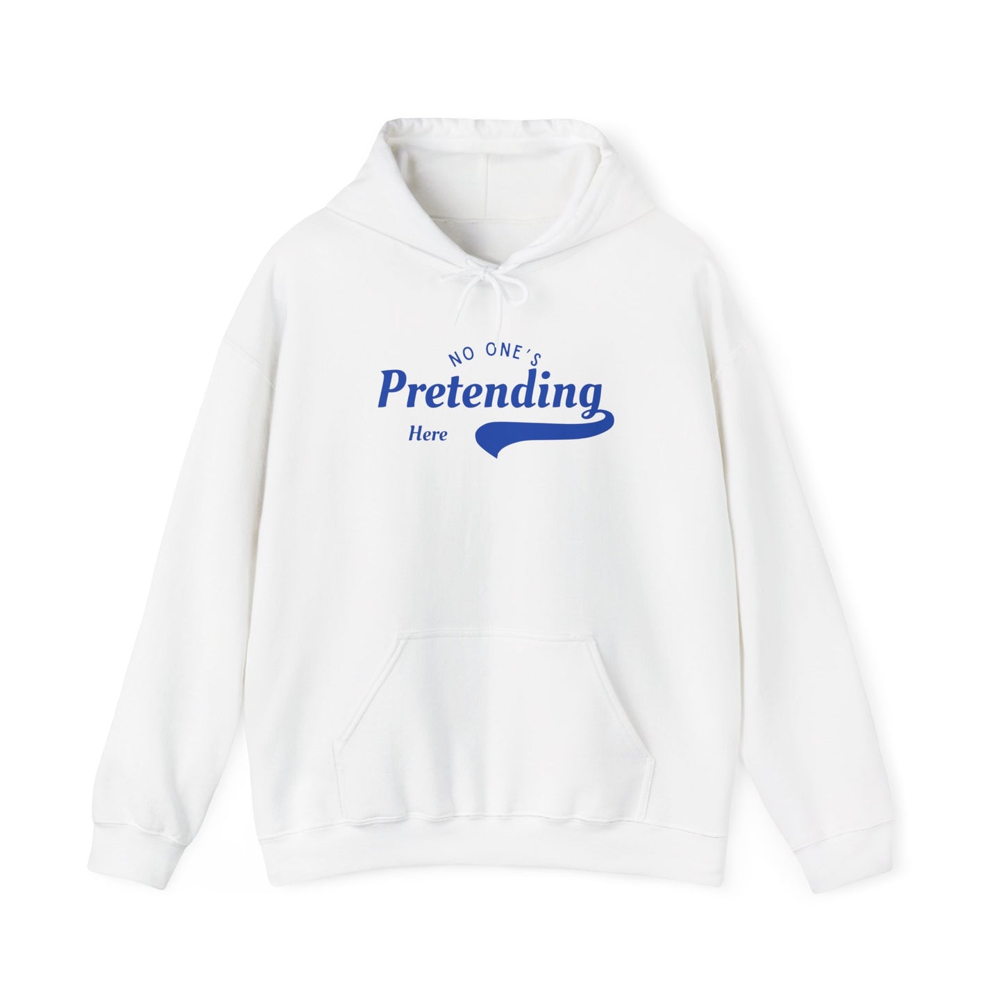 No One's Pretending Here Neurodivergent Masking Unisex Hoodie