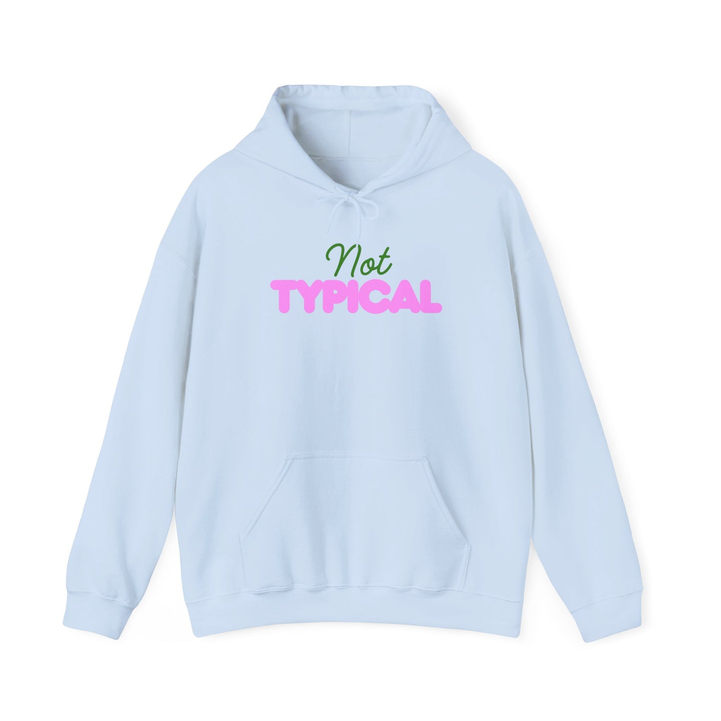Not Typical Unisex Hoodie