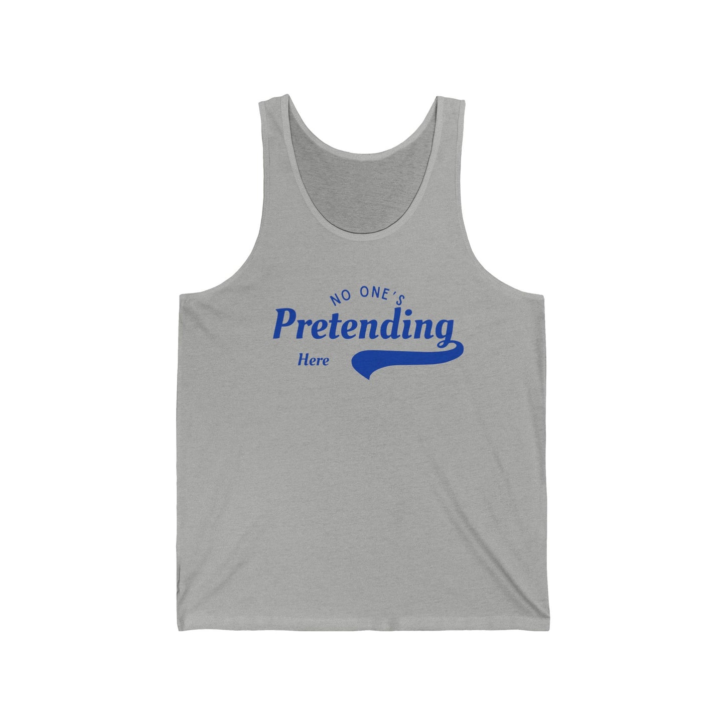 No One's Pretending Here – Statement Tank