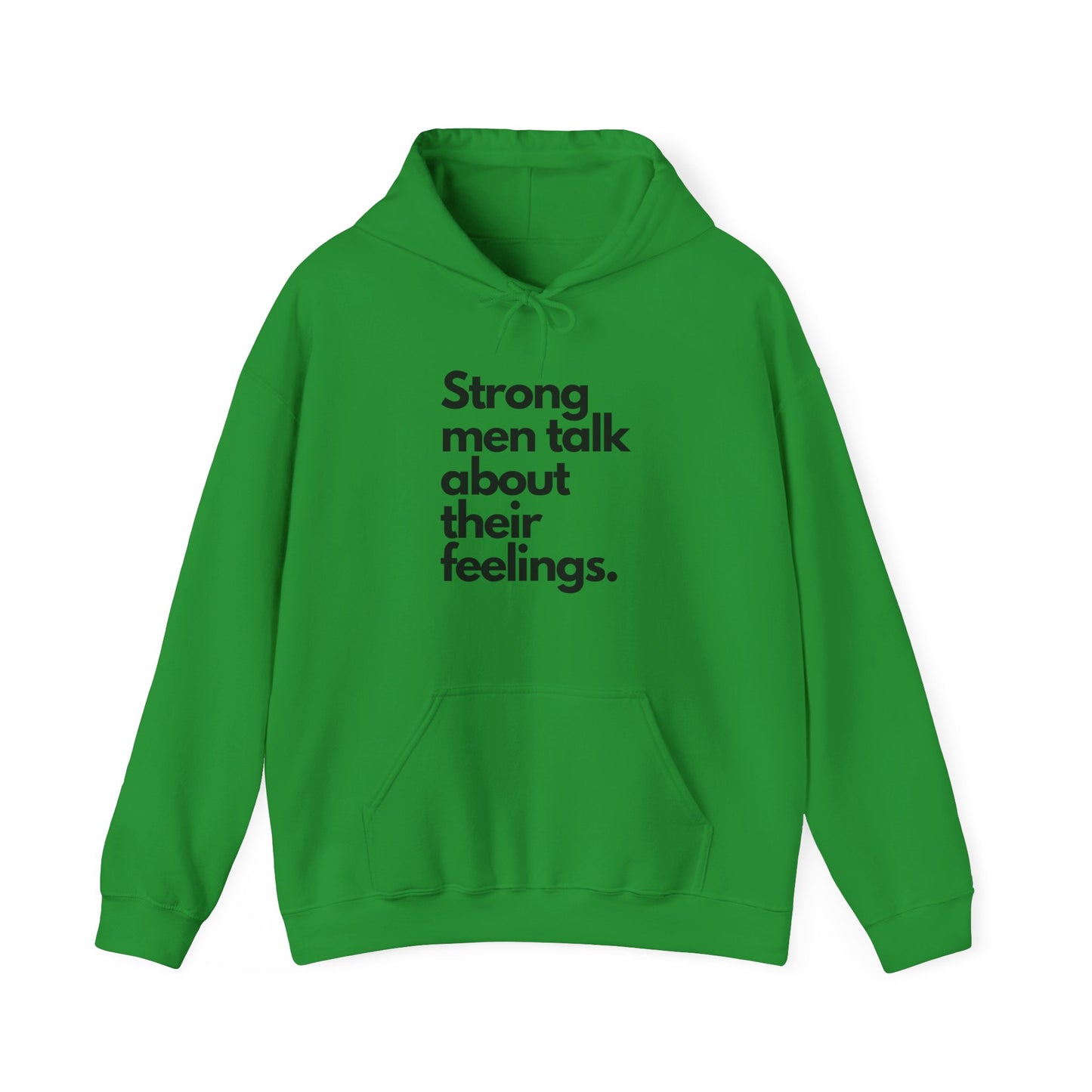 Strong Men Talk About Their Feelings, Unisex Hoodie