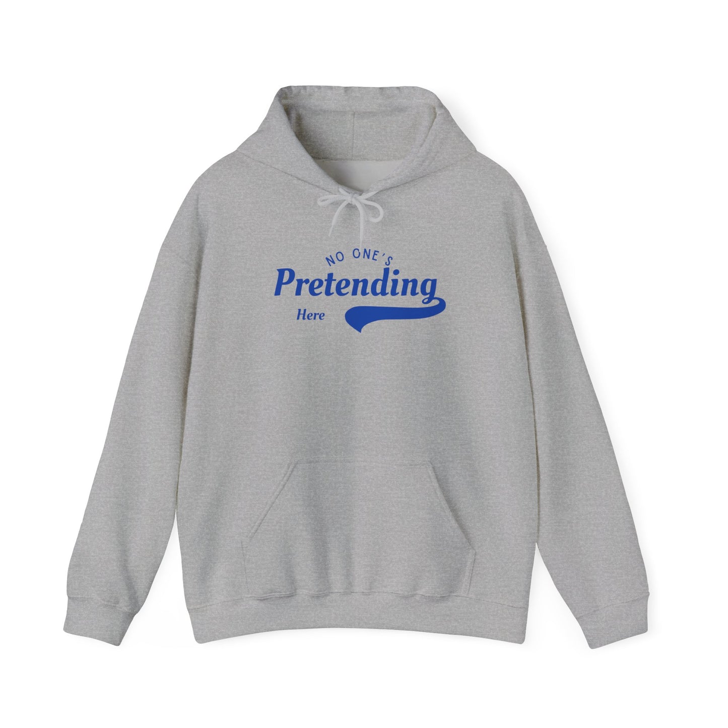 No One's Pretending Here Neurodivergent Masking Unisex Hoodie