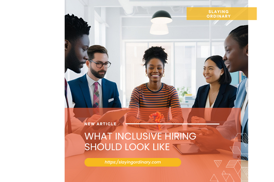 What Inclusive Hiring SHOULD Look Like