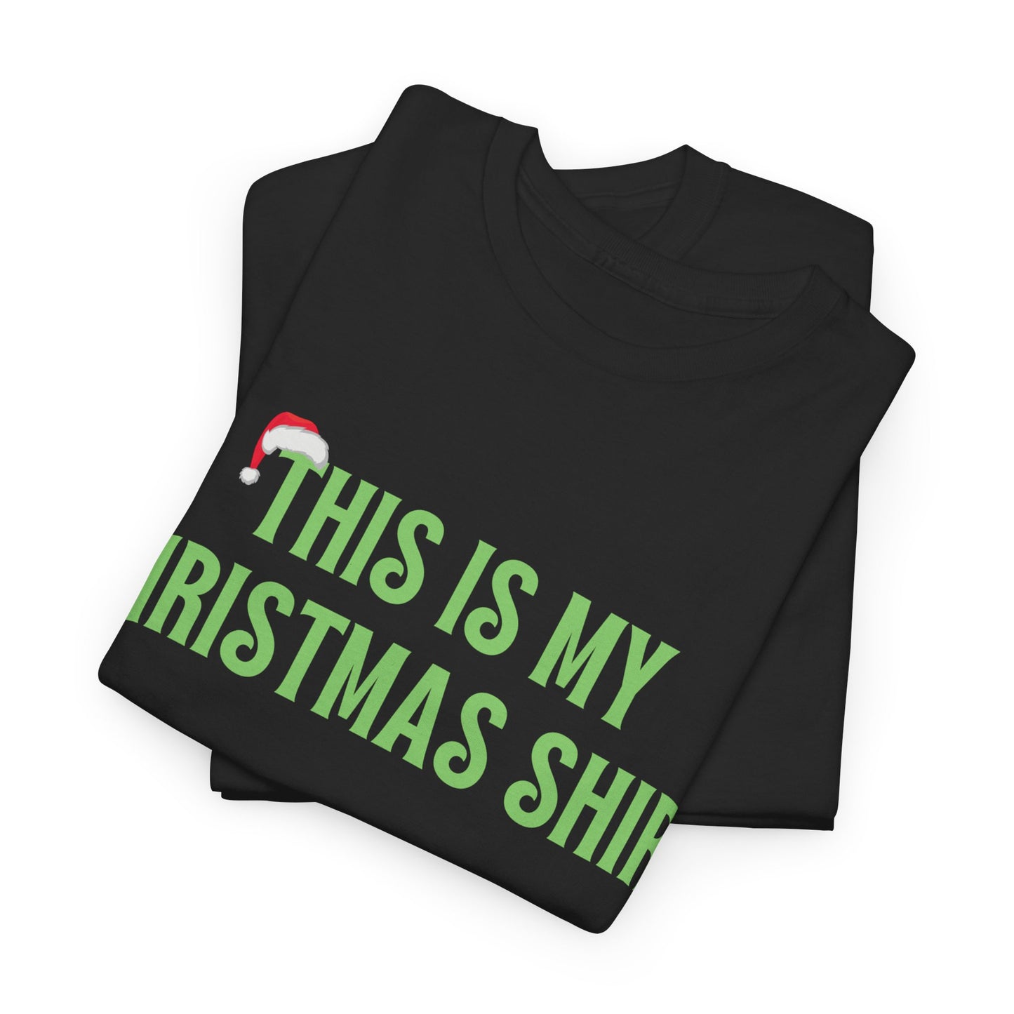 This is my Christmas Shirt Unisex Heavy Cotton Tee