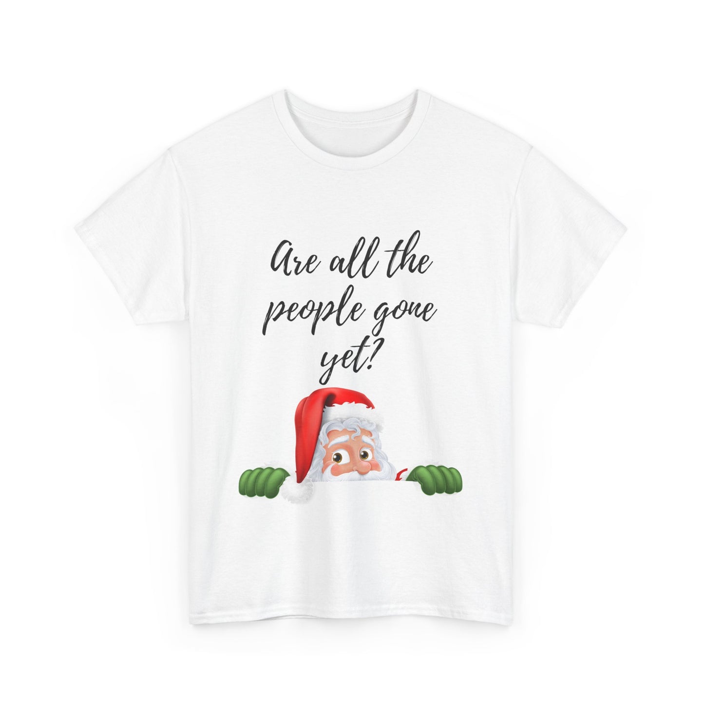 Are all the people gone yet Unisex Heavy Cotton Tee