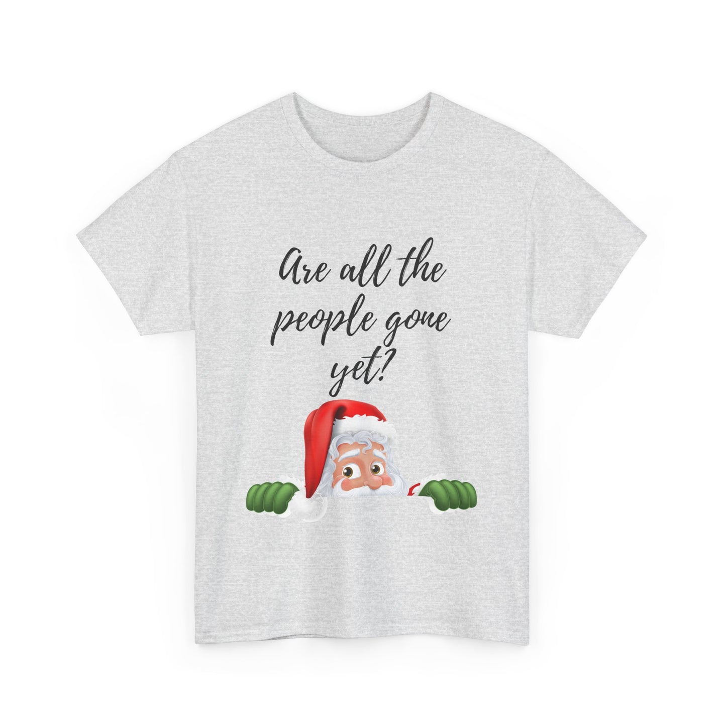 Are all the people gone yet Unisex Heavy Cotton Tee