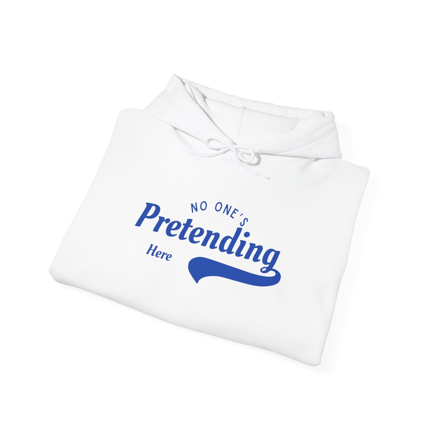 No One's Pretending Here Neurodivergent Masking Unisex Hoodie