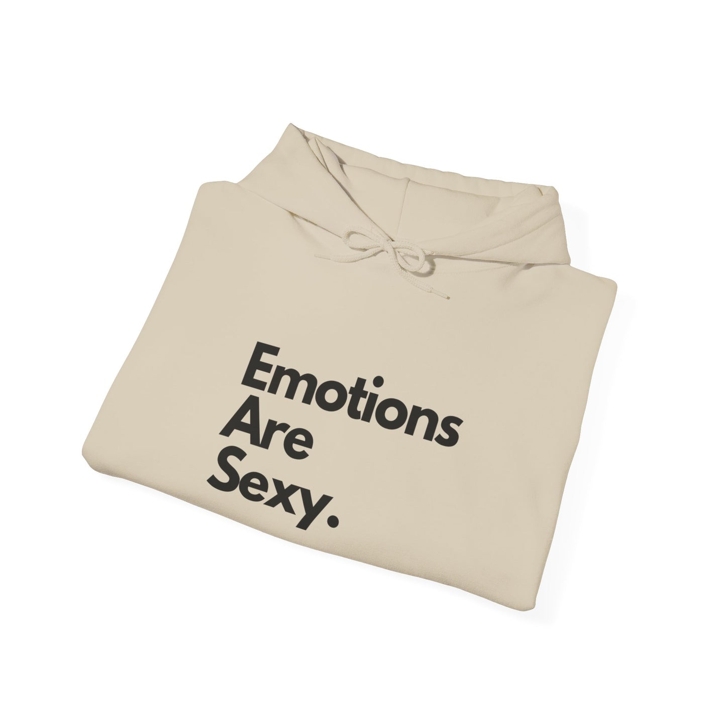 Emotions Are Sexy, Unisex Hoodie