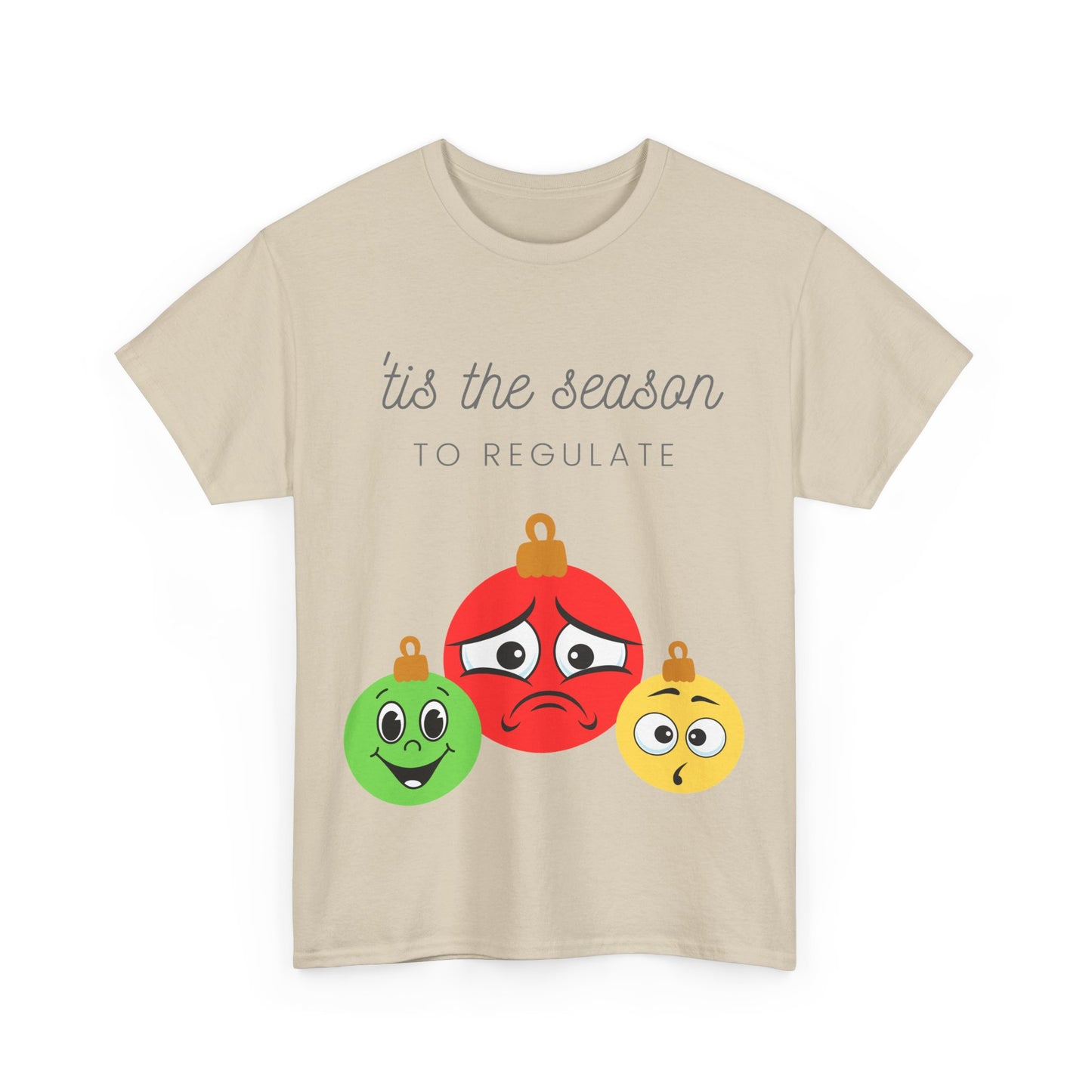 'Tis the season to regulate Unisex Heavy Cotton Tee