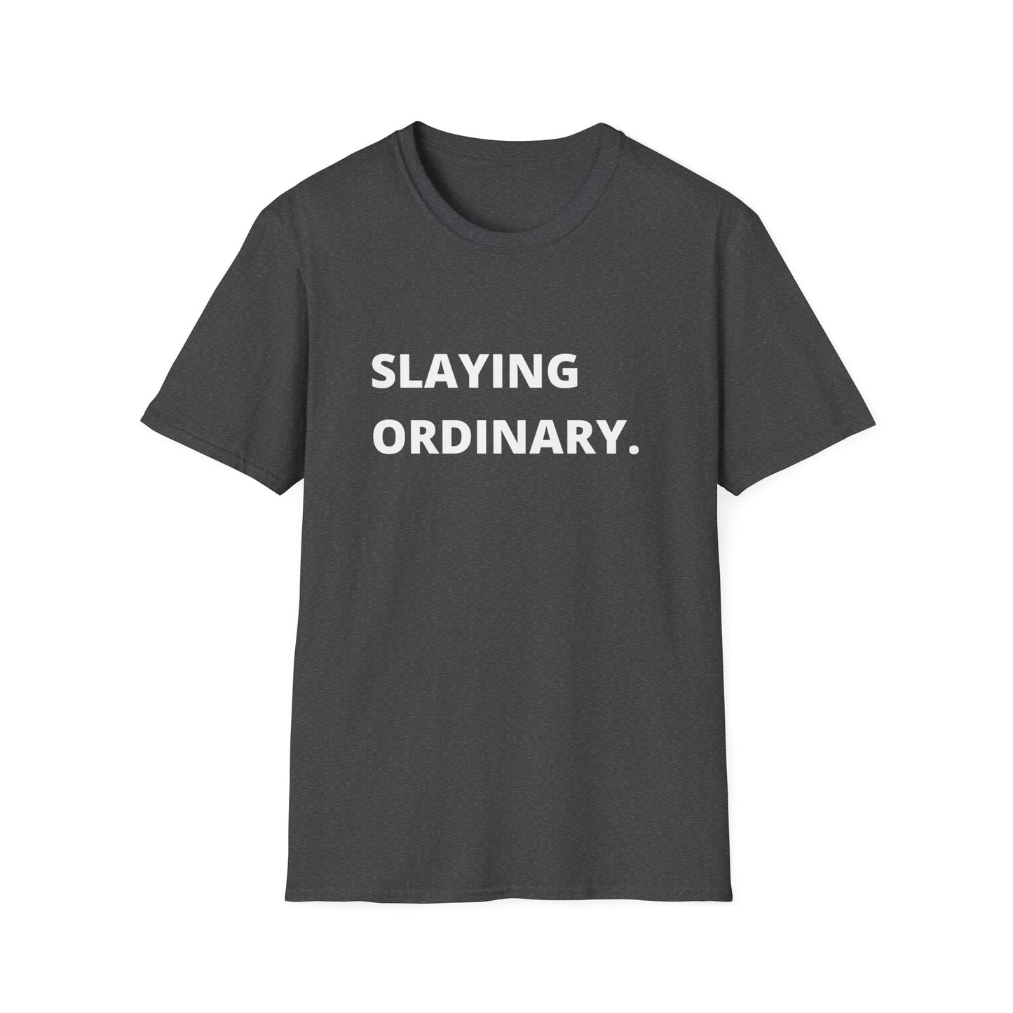 Slaying Ordinary Letter Unisex Softstyle Tee