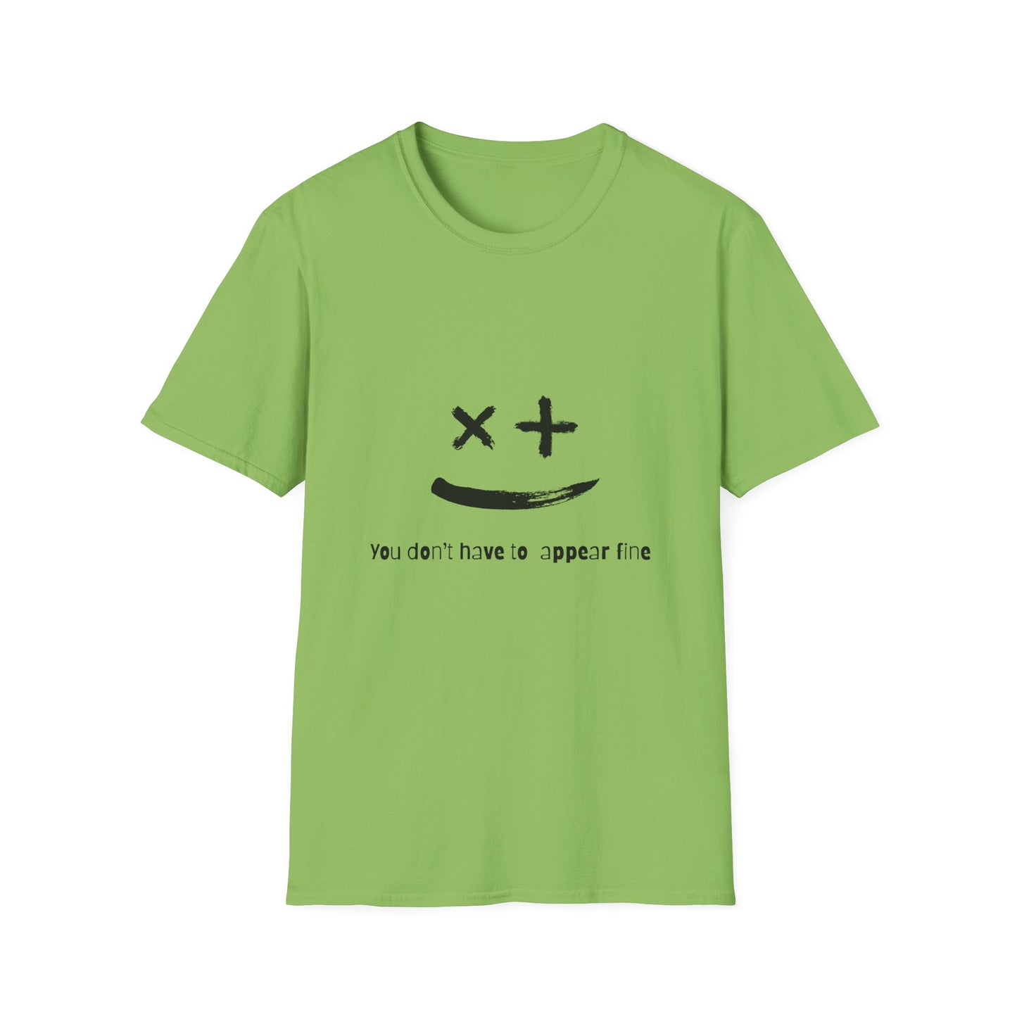 Unisex Softstyle T-Shirt - "You Don't Have to Appear Fine" - Casual Comfort for Mental Health Awareness