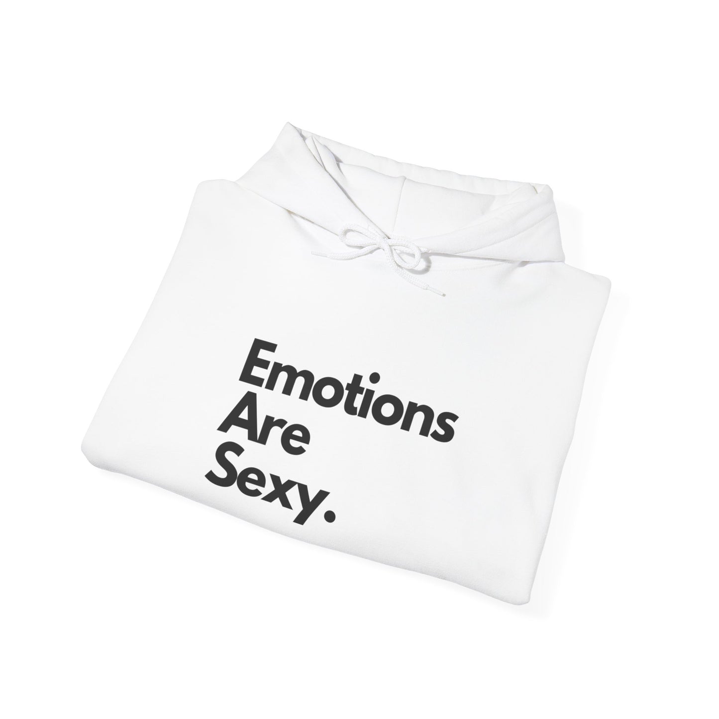 Emotions Are Sexy, Unisex Hoodie