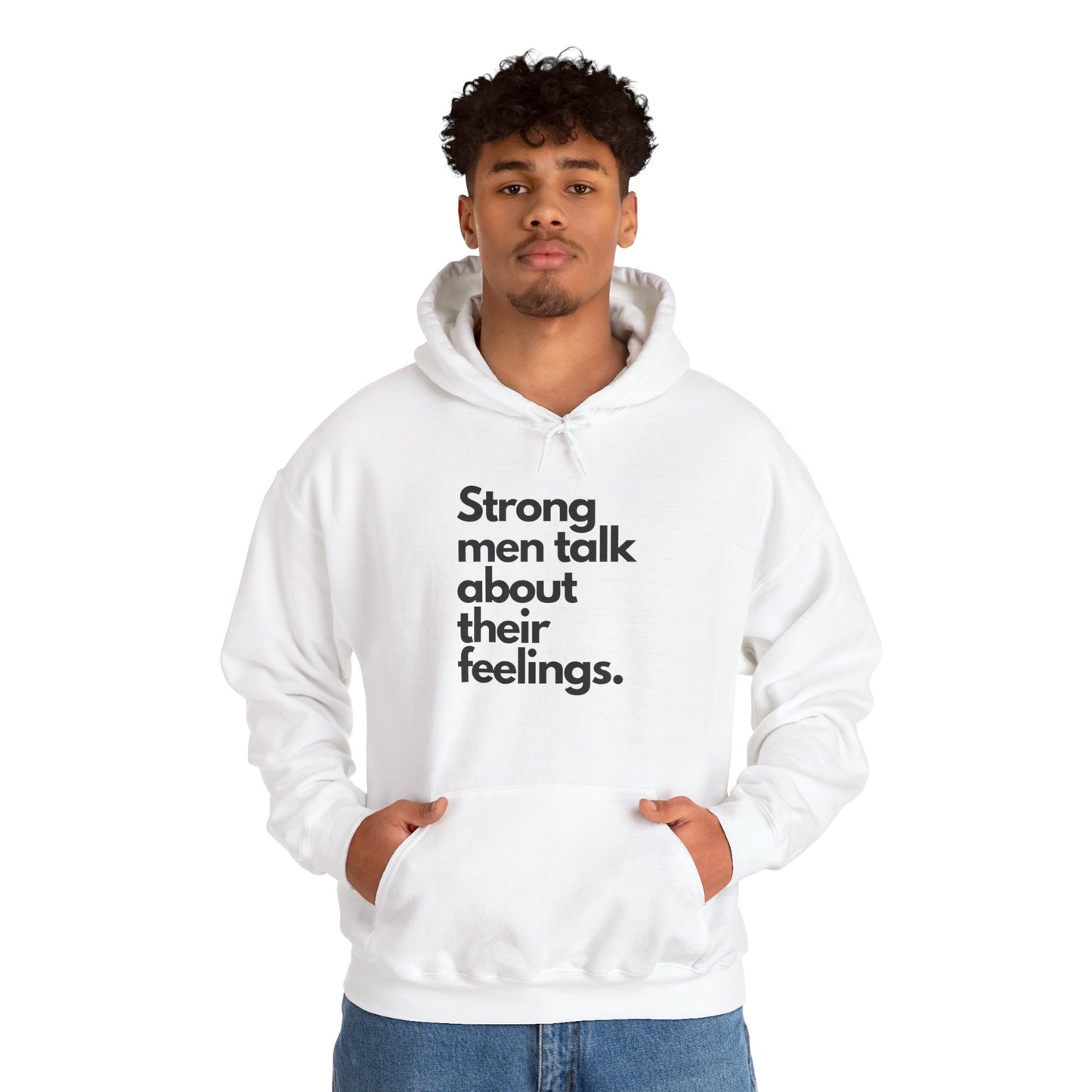 Strong Men Talk About Their Feelings, Unisex Hoodie