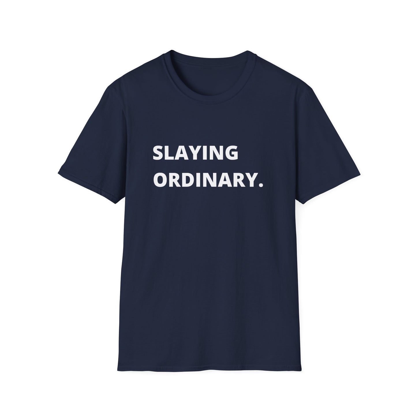 Slaying Ordinary Letter Unisex Softstyle Tee
