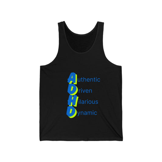 A.D.H.D. Tank – Authentic, Driven, Hilarious, Dynamic