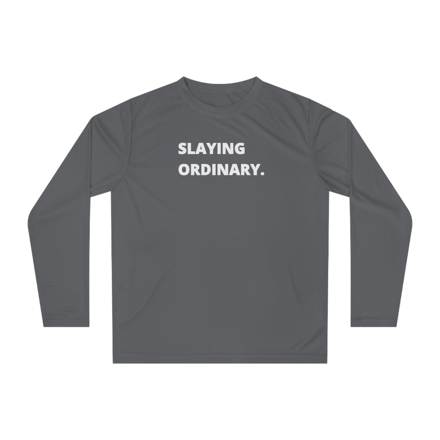 Unisex Performance Long Sleeve Slaying Ordinary Shirt