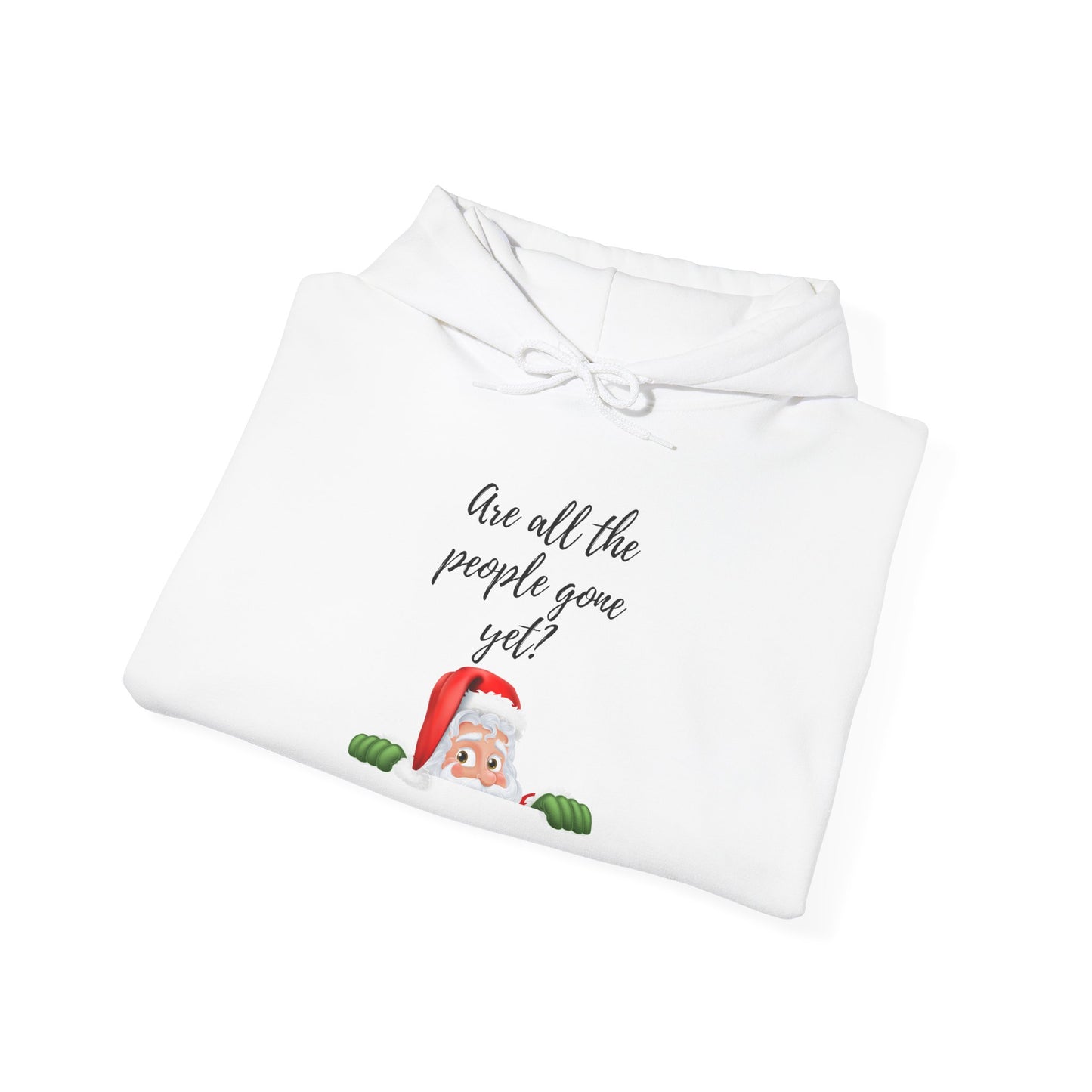 Are all the people gone yet?  Funny Holiday Hoodie for Neurodiverse