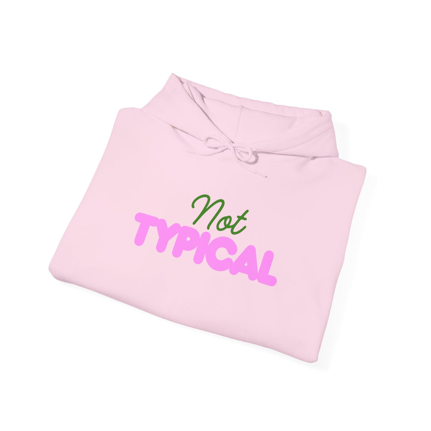 Not Typical Unisex Hoodie