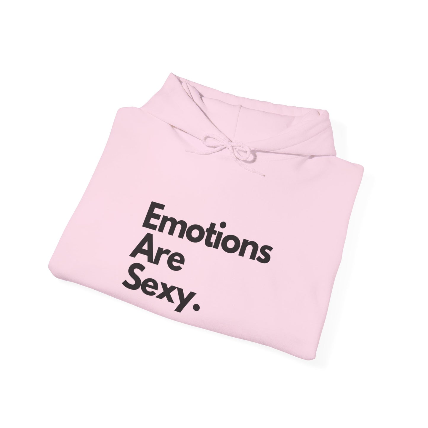 Emotions Are Sexy, Unisex Hoodie