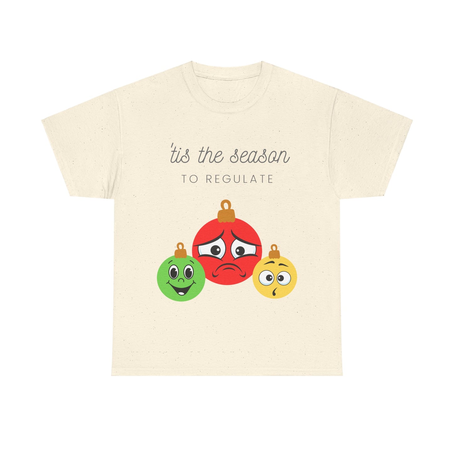 'Tis the season to regulate Unisex Heavy Cotton Tee