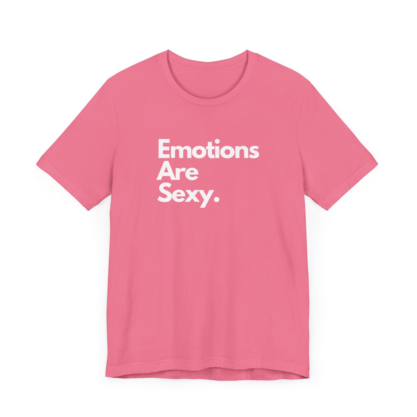 Unisex Jersey Short Sleeve Emotions Are Sexy Tee