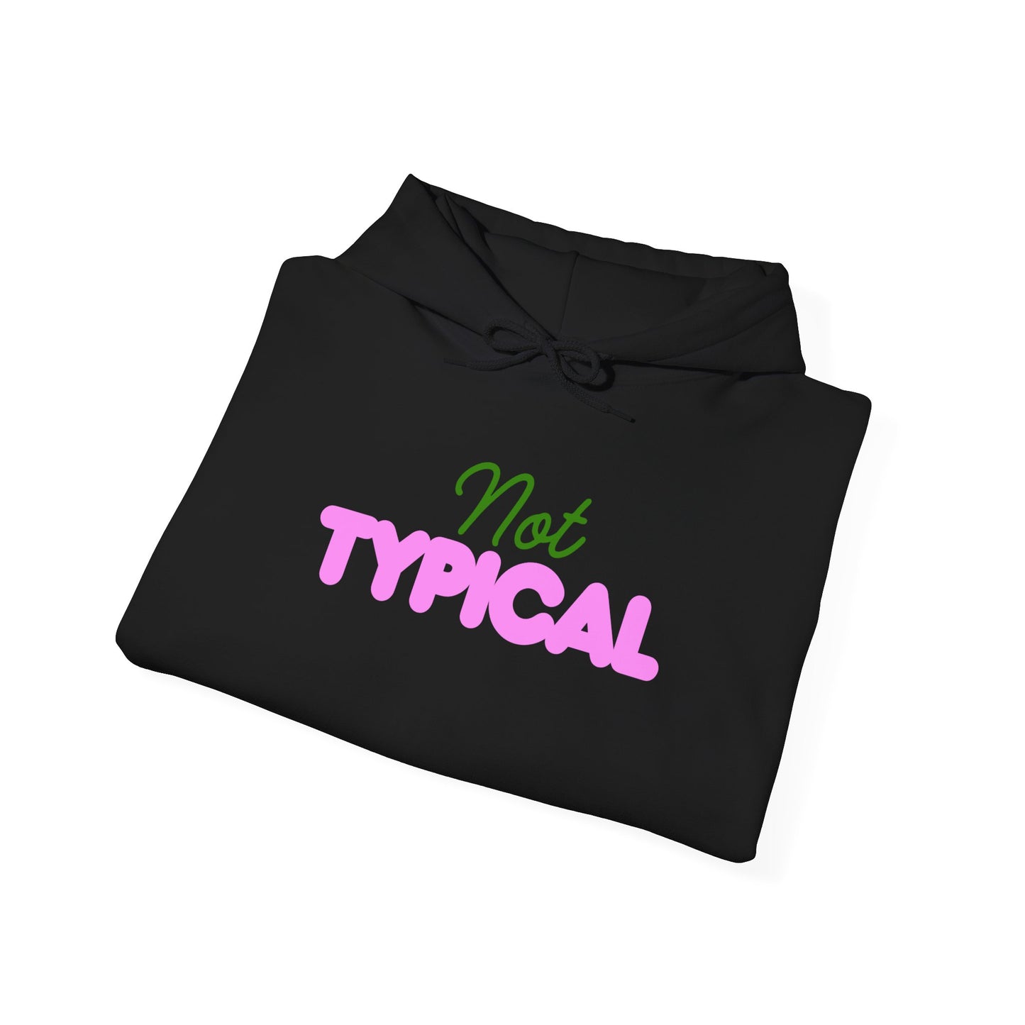 Not Typical Unisex Hoodie