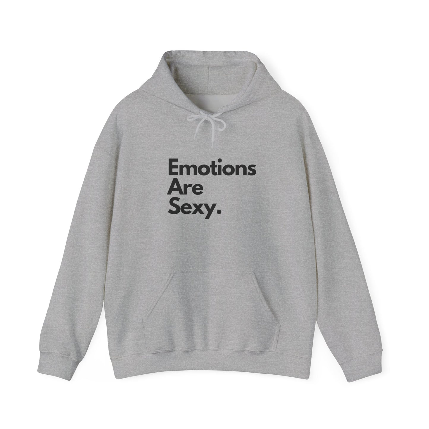 Emotions Are Sexy, Unisex Hoodie