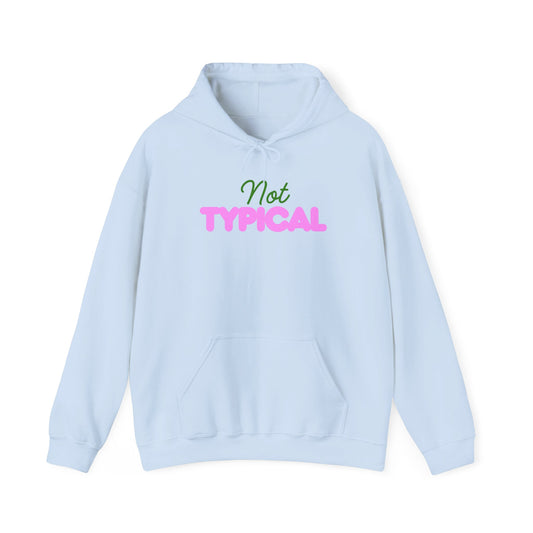 Not Typical Unisex Hoodie