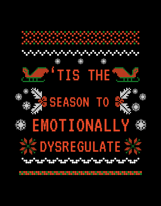 'Tis the season to emotionally dysregulate Unisex Heavy Cotton Tee